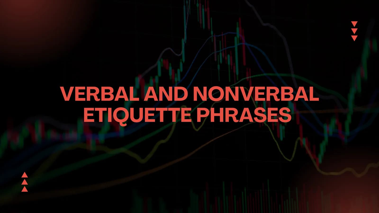 VERBAL AND NONVERBAL ETIQUETTE PHRASES