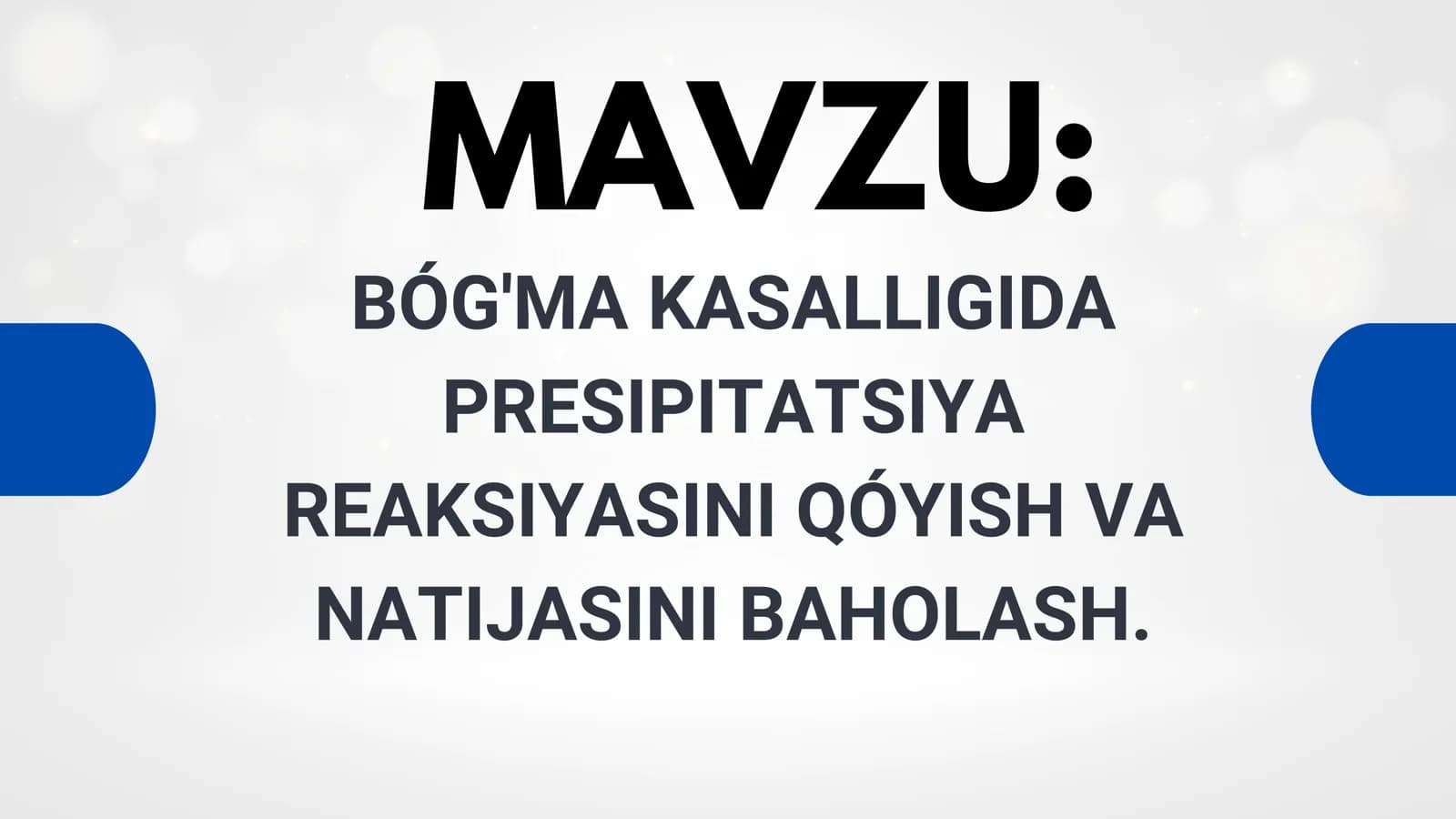 Boʻgʻma kasaligida prespitatsiya reaksiyasi qoʻyish texnikasi