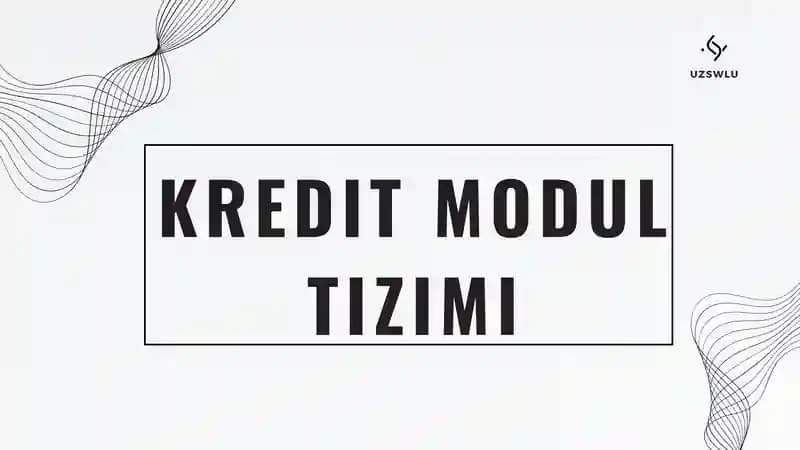 KREDIT MODUL TIZIMI