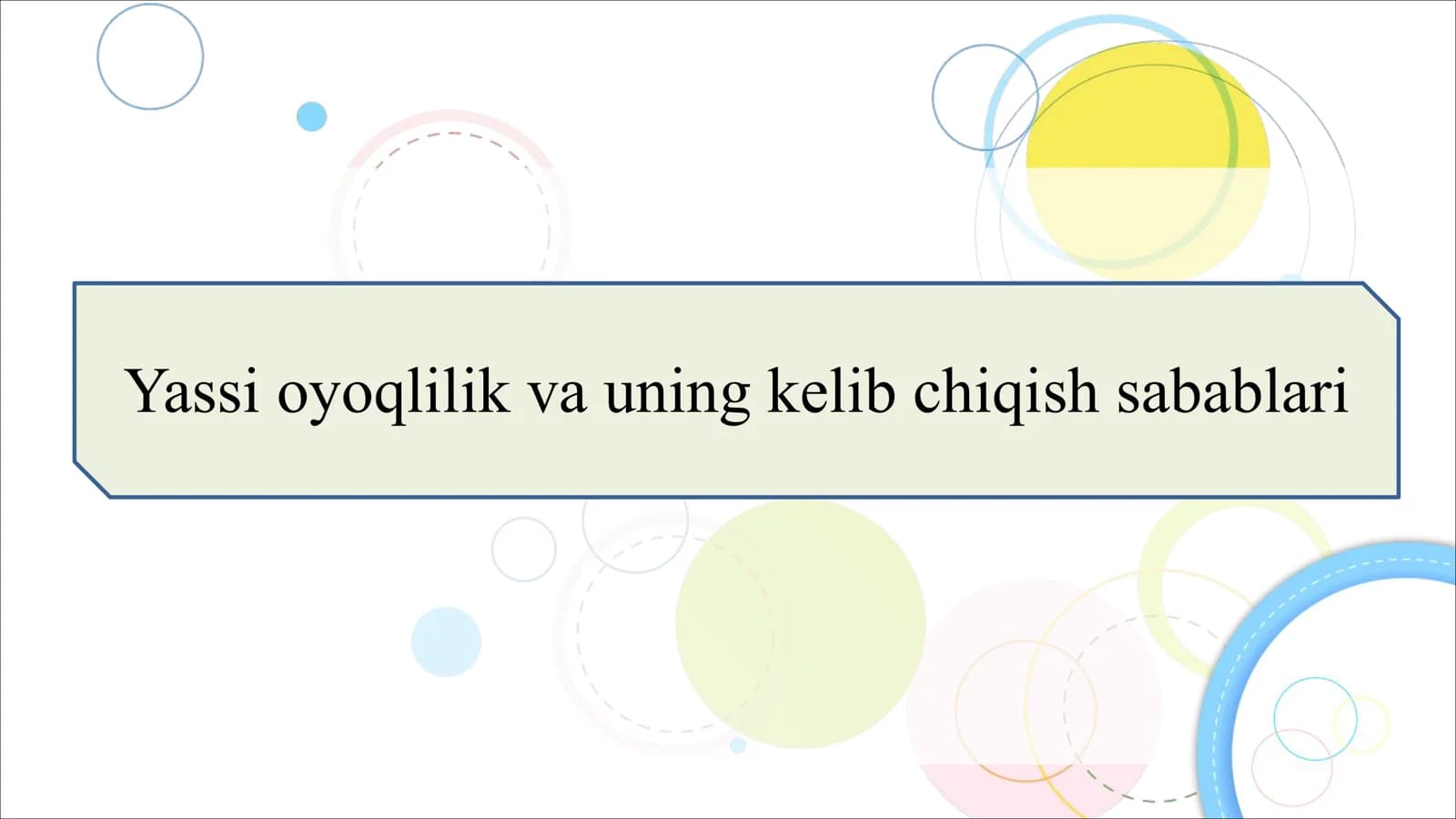 Yassi oyoqlilik va uning kelib chiqish sabablari