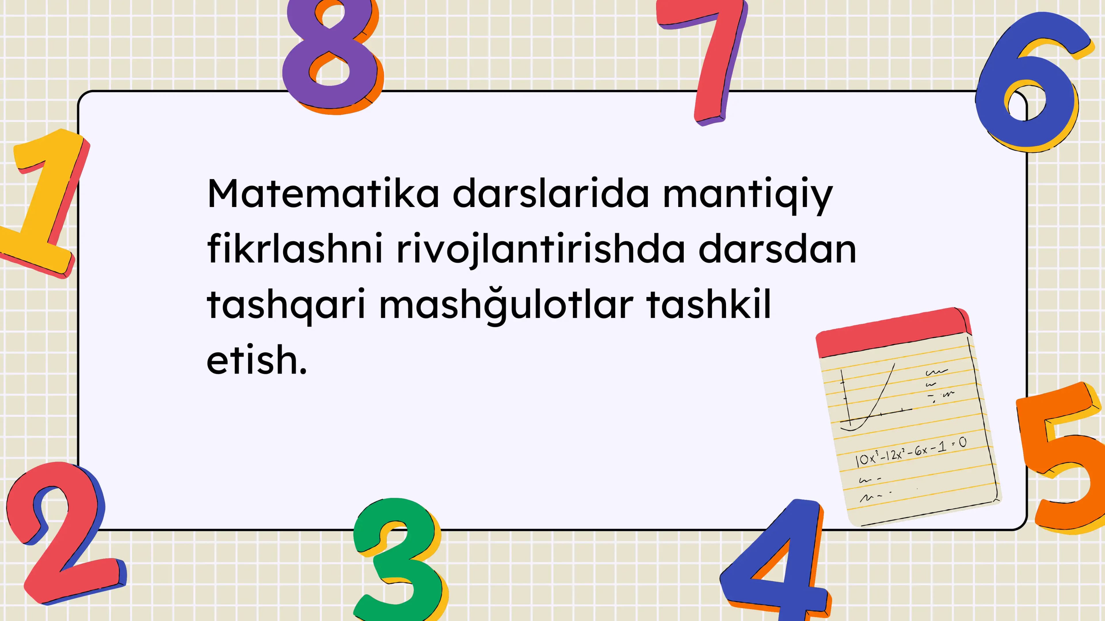 Matematika darslarida mantiqiy fikrlashni rivojlantirishda darsdan tashqari mashg'ulotlar tashkil et