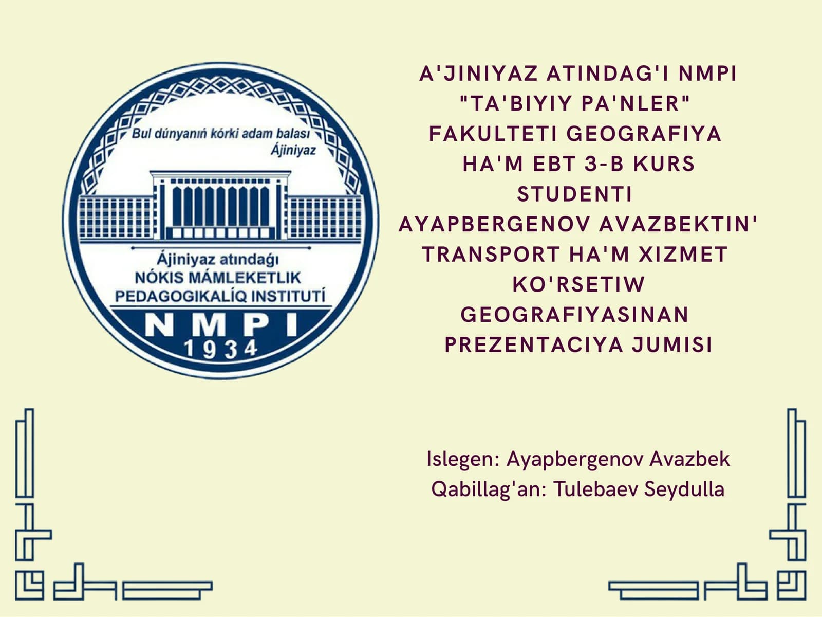 TRANSPORT HA'M XIZMET KO'RSETIW GEOGRAFIYASINAN PREZENTACIYA JUMISI