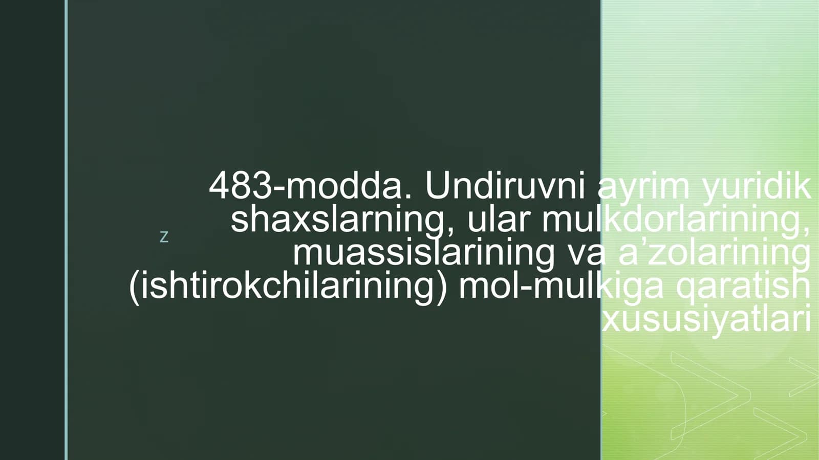 Undiruvni ayrim yuridik shaxslarning, ular mulkdorlarining, muassislarining va aʼzolarining (ishtirokchilarining) mol-mulkiga qaratish xususiyatlari