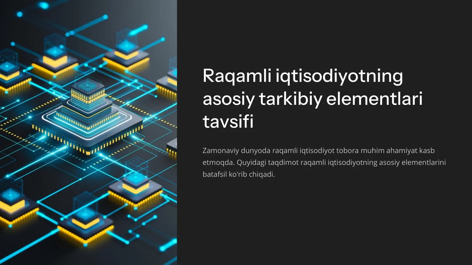 Raqamli iqtisodiyotning asosiy tarkibiy elementlari tavsifi