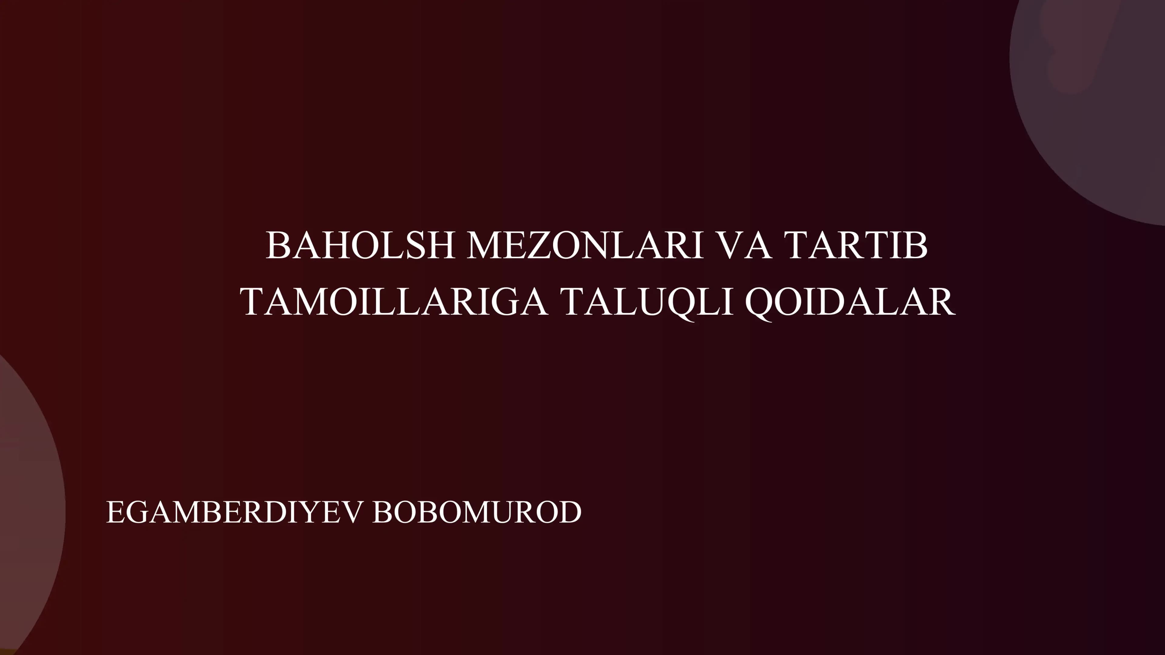 BAHOLSH MEZONLARI VA TARTIB TAMOILLARIGA TALUQLI QOIDALAR