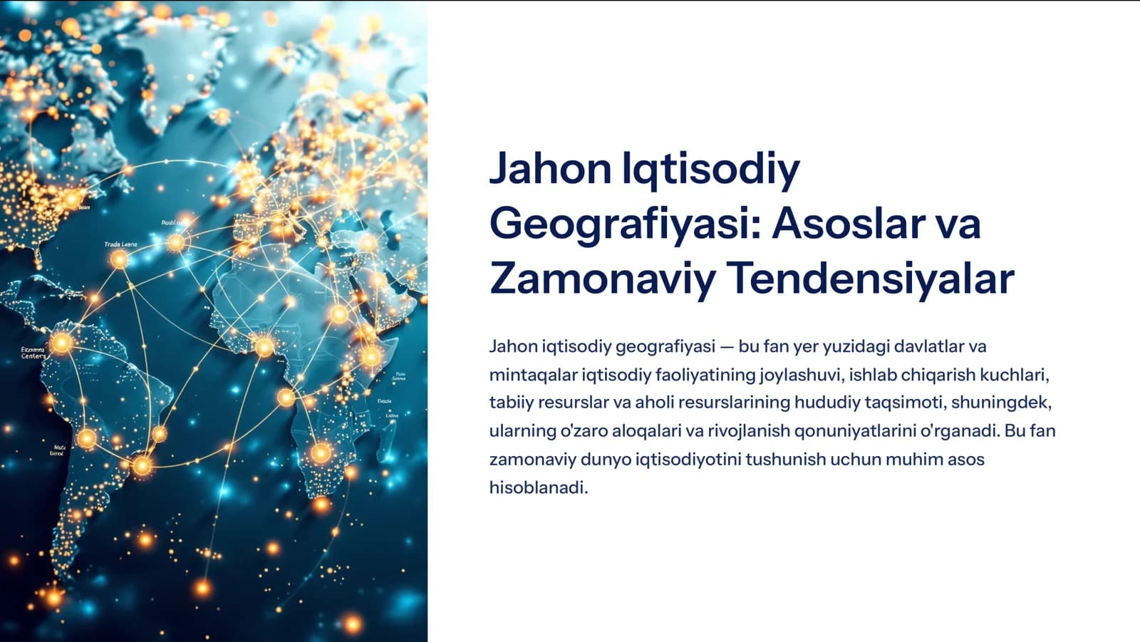 Jahon Iqtisodiy Geografiyasi: Asoslar va Zamonaviy Tendensiyalar