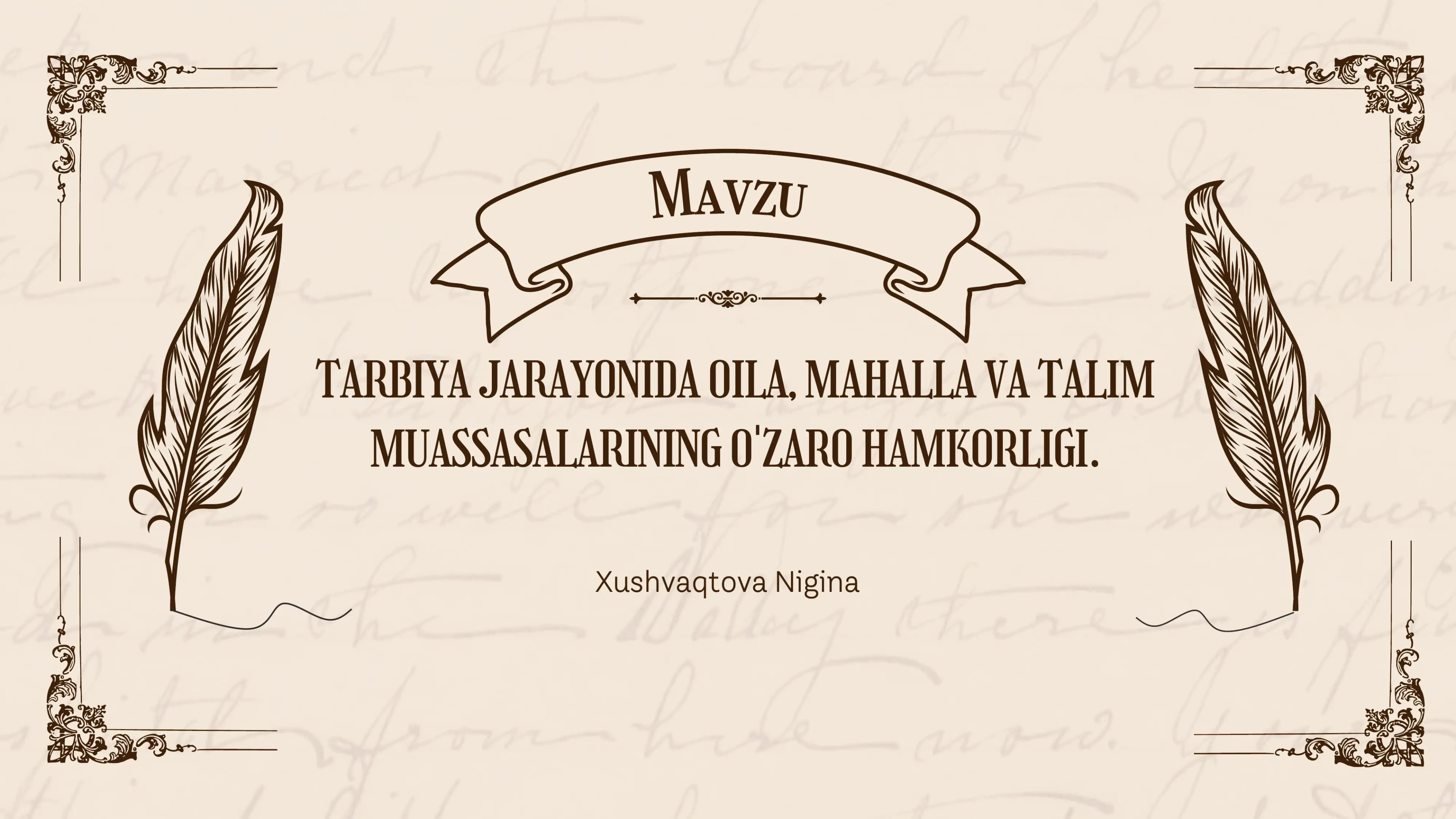 Tarbiya jarayonida oila, mahalla va talim muassasalarining o'zaro hamkorligi