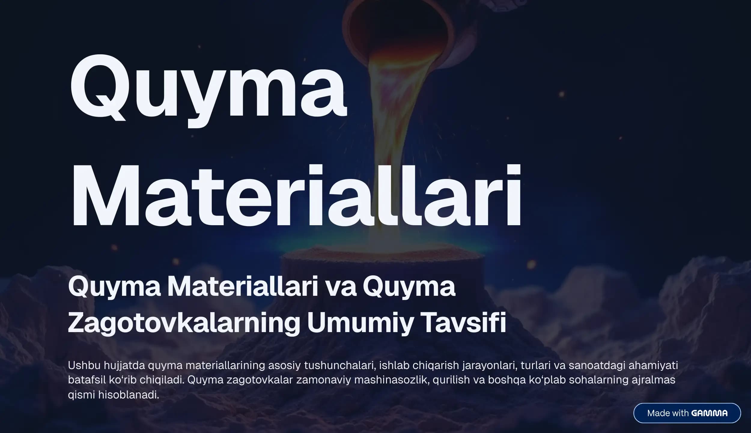 Quyma materiallari. Quyma zagotovkalarning umumiy tavsifi.