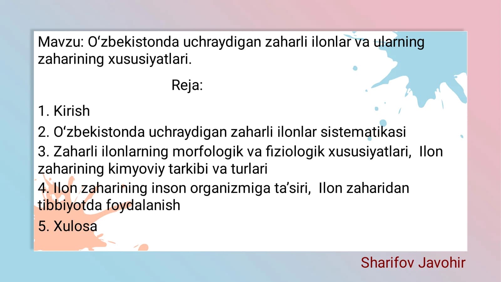 Oʻzbekistonda uchraydigan zaharli ilonlar va ularning zaharining xususiyatlari