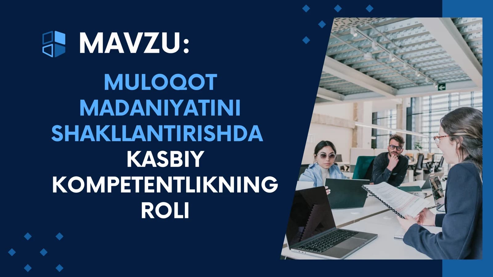 MULOQOT MADANIYATINI SHAKLLANTIRISHDA KASBIY KOMPETENTLIKNING ROLI