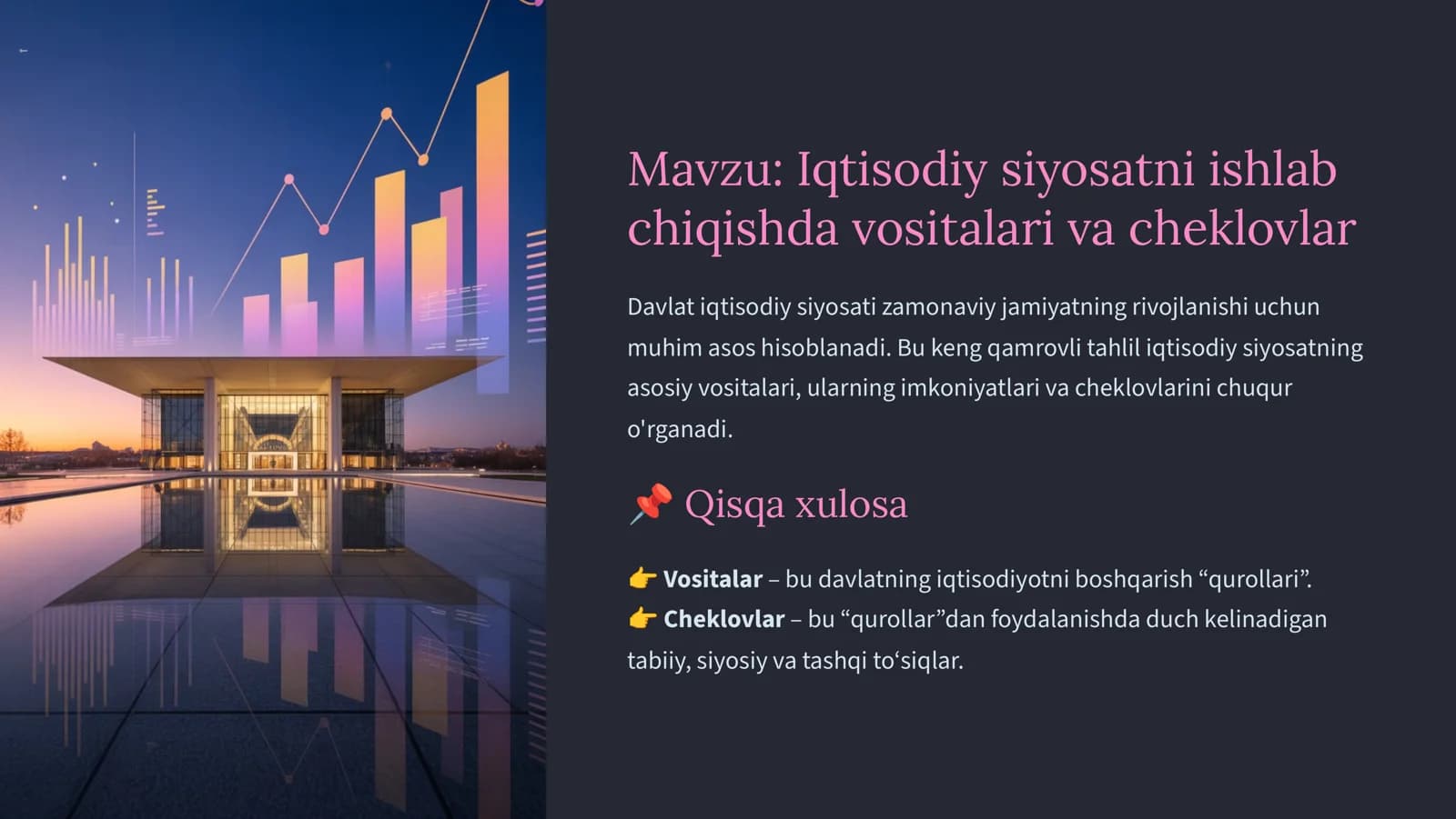 Iqtisodiy siyosatni ishlab chiqishda vositalari va cheklovlar
