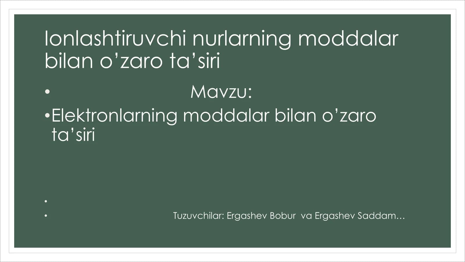 Ionlashtiruvchi nurlarning moddalar bilan o’zaro ta’siri