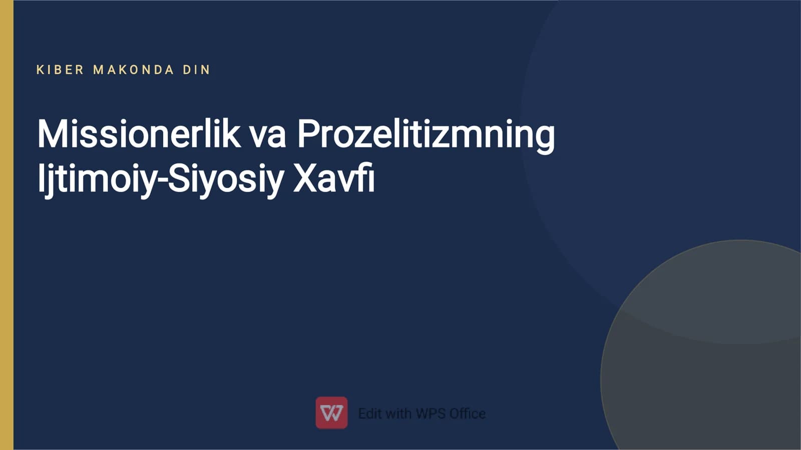 Missionerlik va Prozelitizmning Ijtimoiy-Siyosiy Xavfi