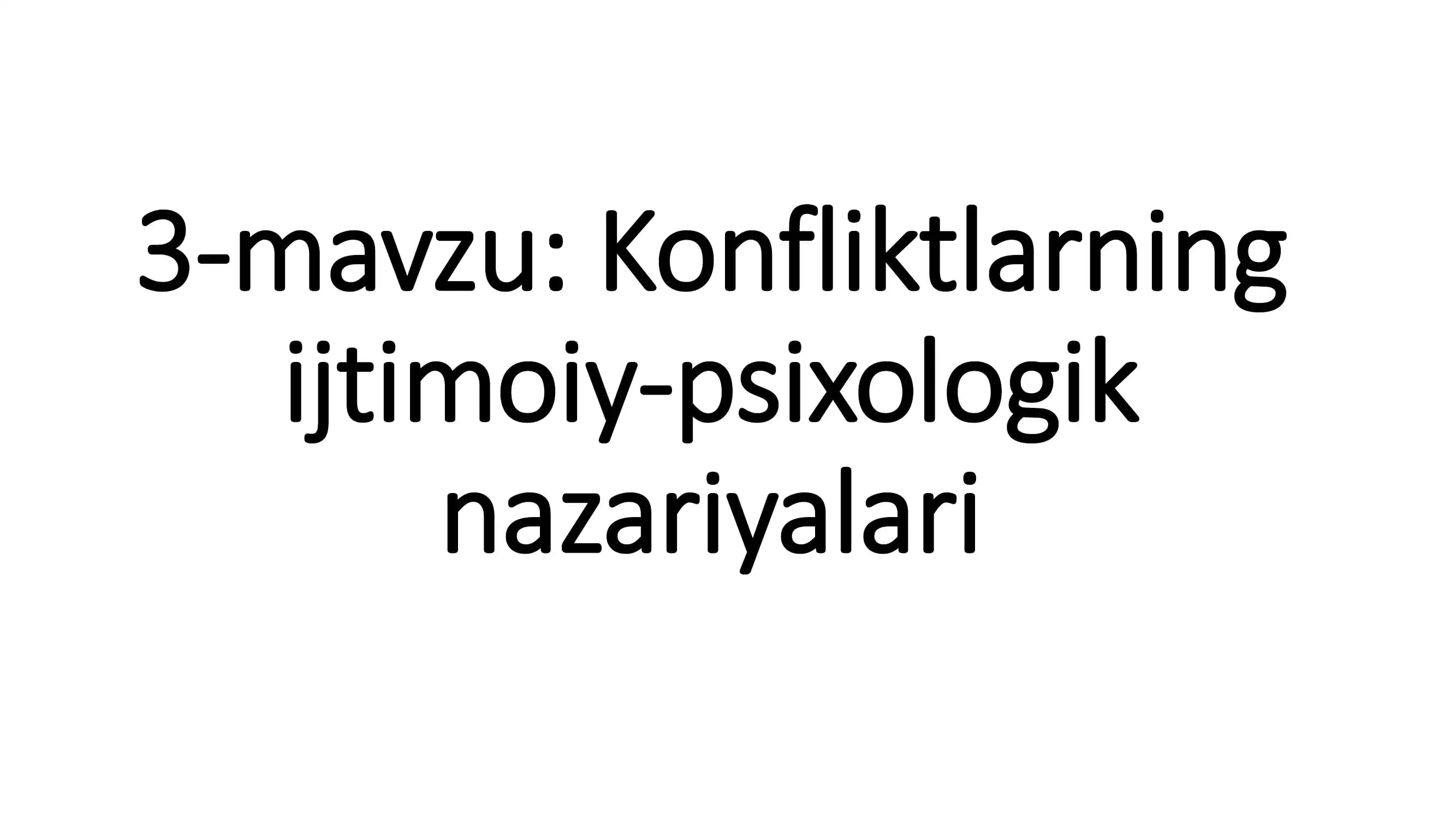 Konfliktlarning ijtimoiy-psixologik nazariyalari