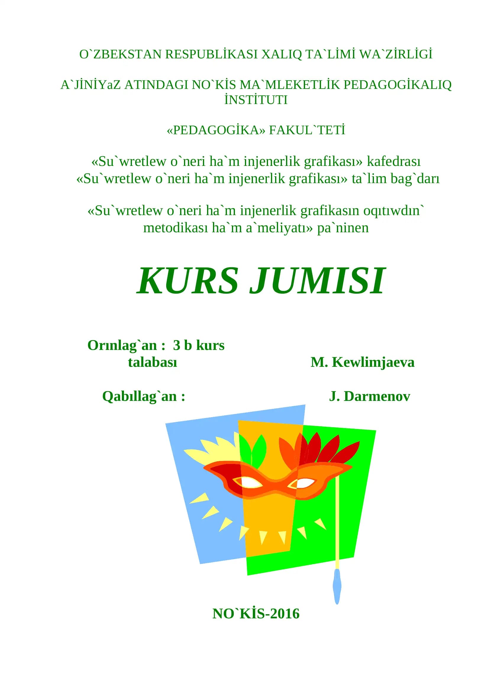 ULIWMA TA`LĐM MEKTEPLERĐNDE MU`SĐNShĐLĐK ShINIG`IWLARIN ALIP BARIW