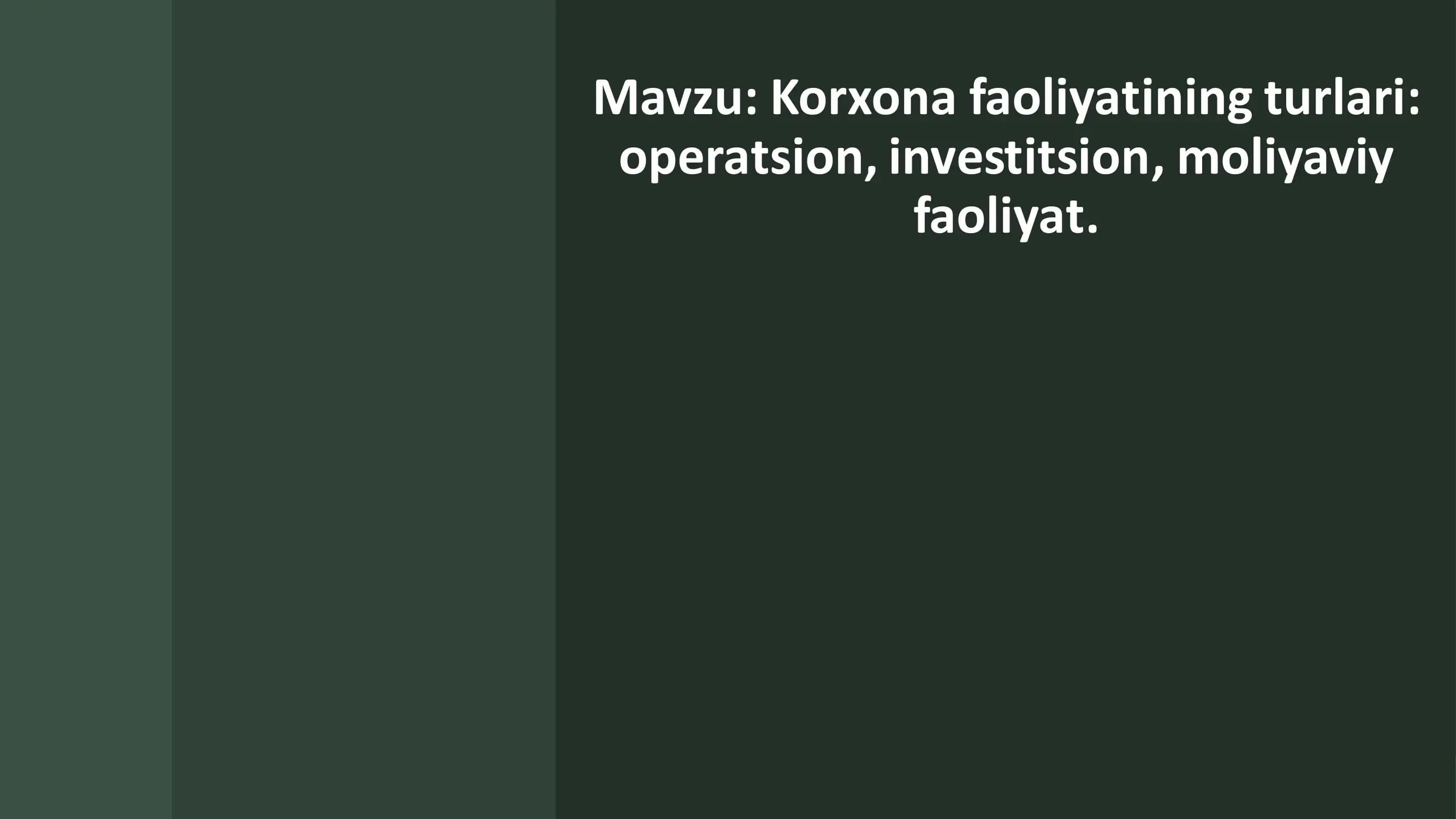 Korxona faoliyatining turlari