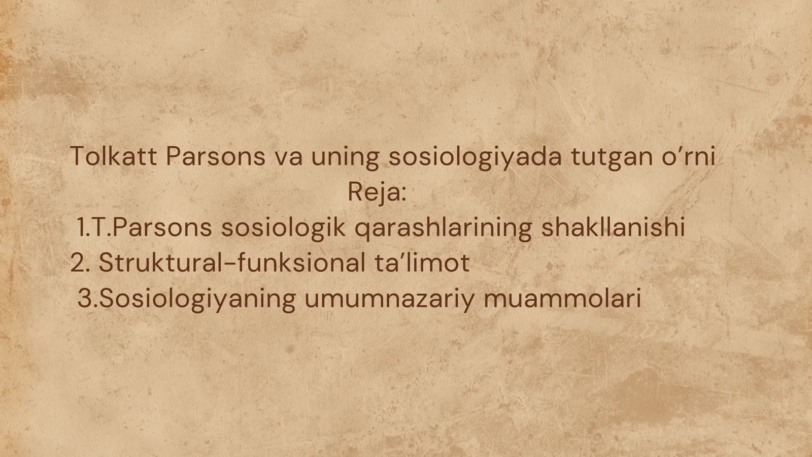 Tolkatt Parsons va uning sosiologiyada tutgan o’rni
