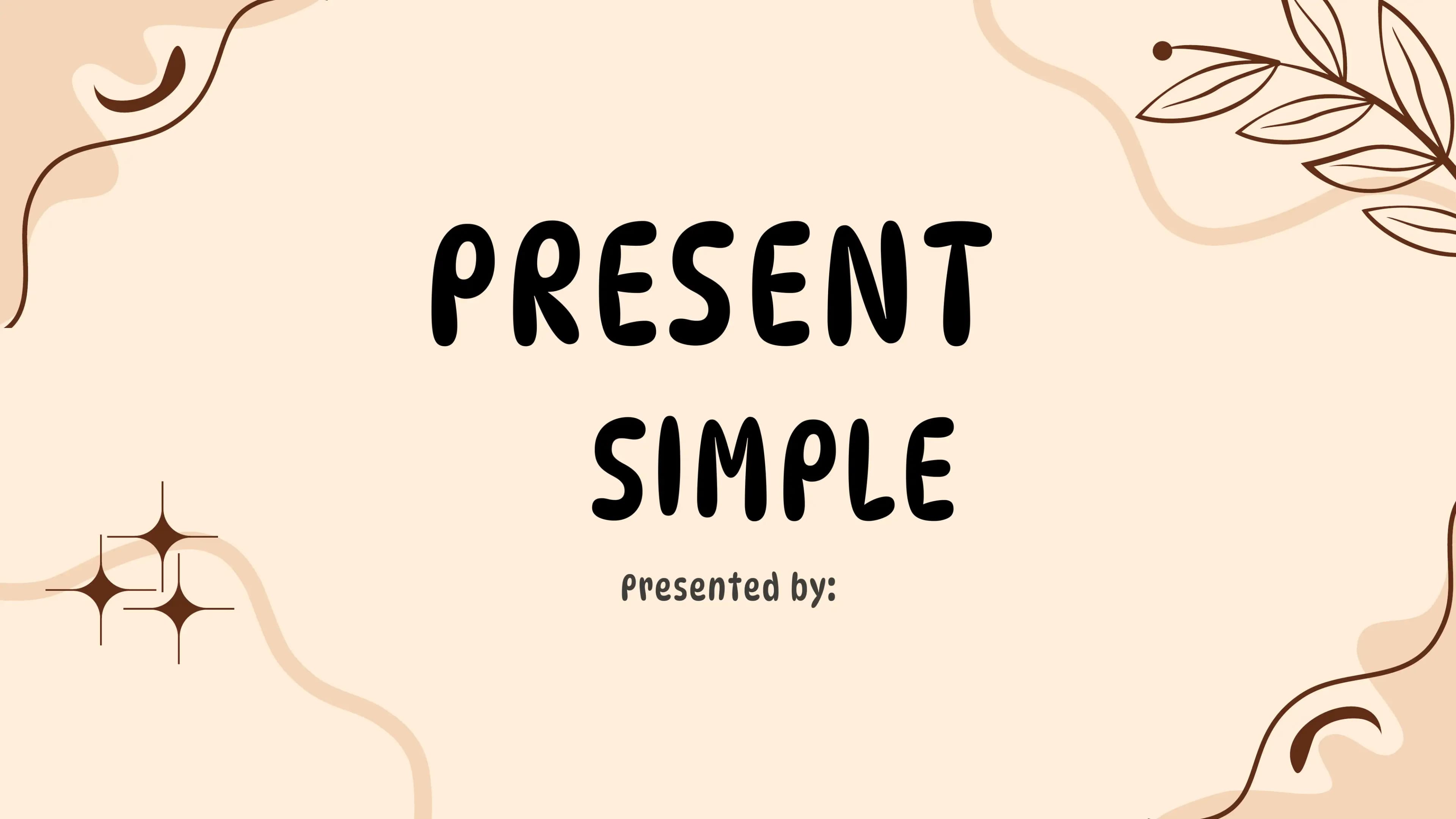 THE PRESENT SIMPLE TENSE