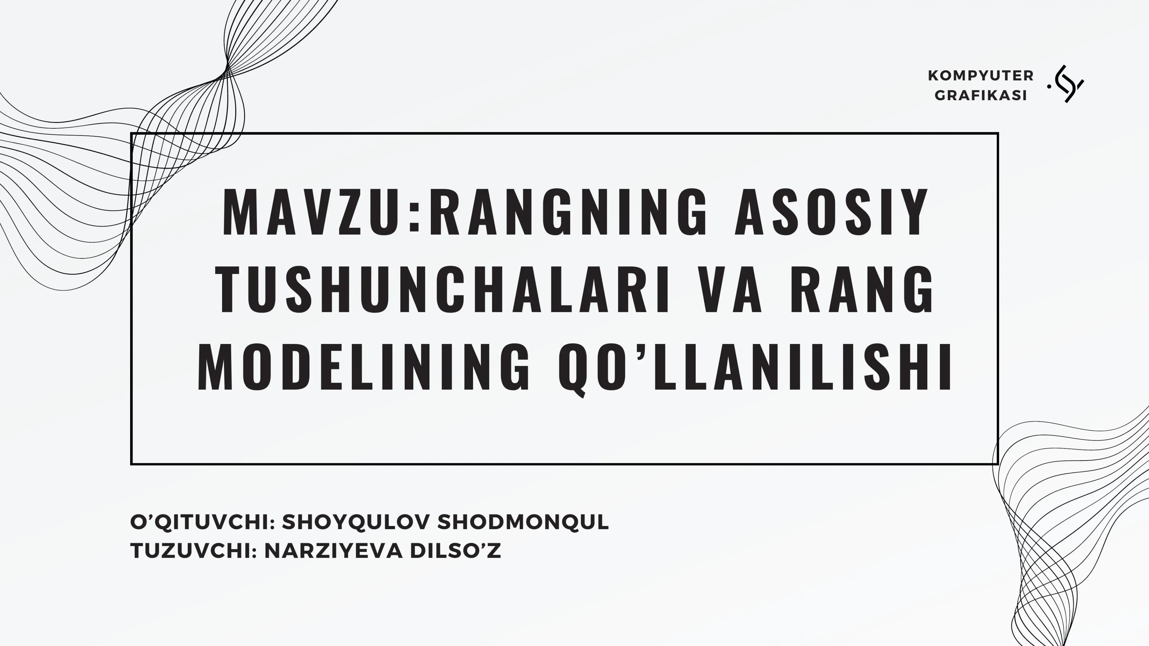 RANGNING ASOSIY TUSHUNCHALARI VA RANG MODELINING QO’LLANILISHI