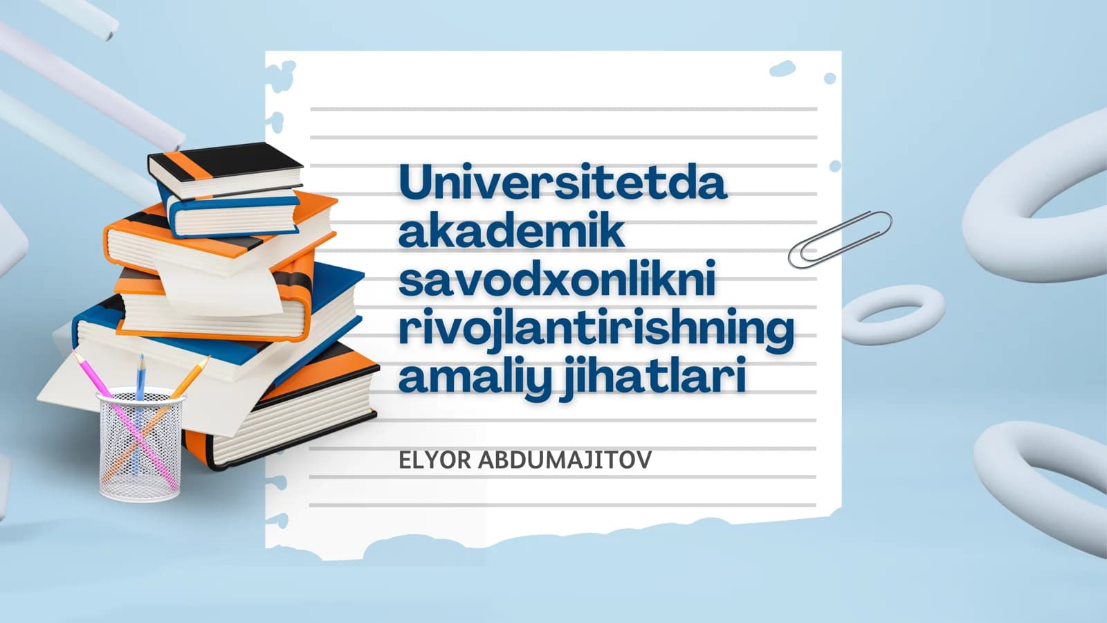 Akademik Savodxonlikni Rivojlantirishning Amaliy Jihatlari