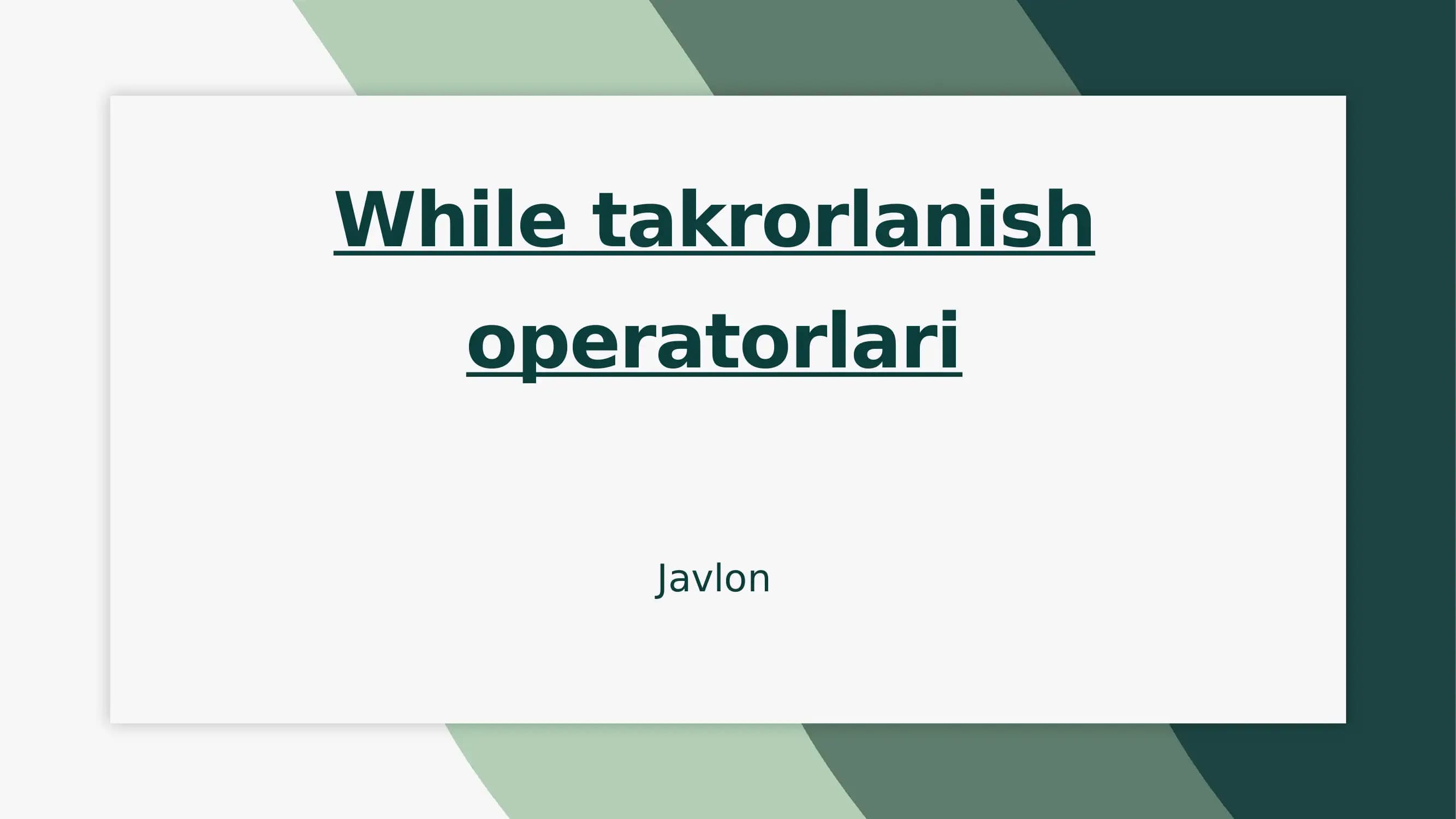 While operatorining qo'llanilishi