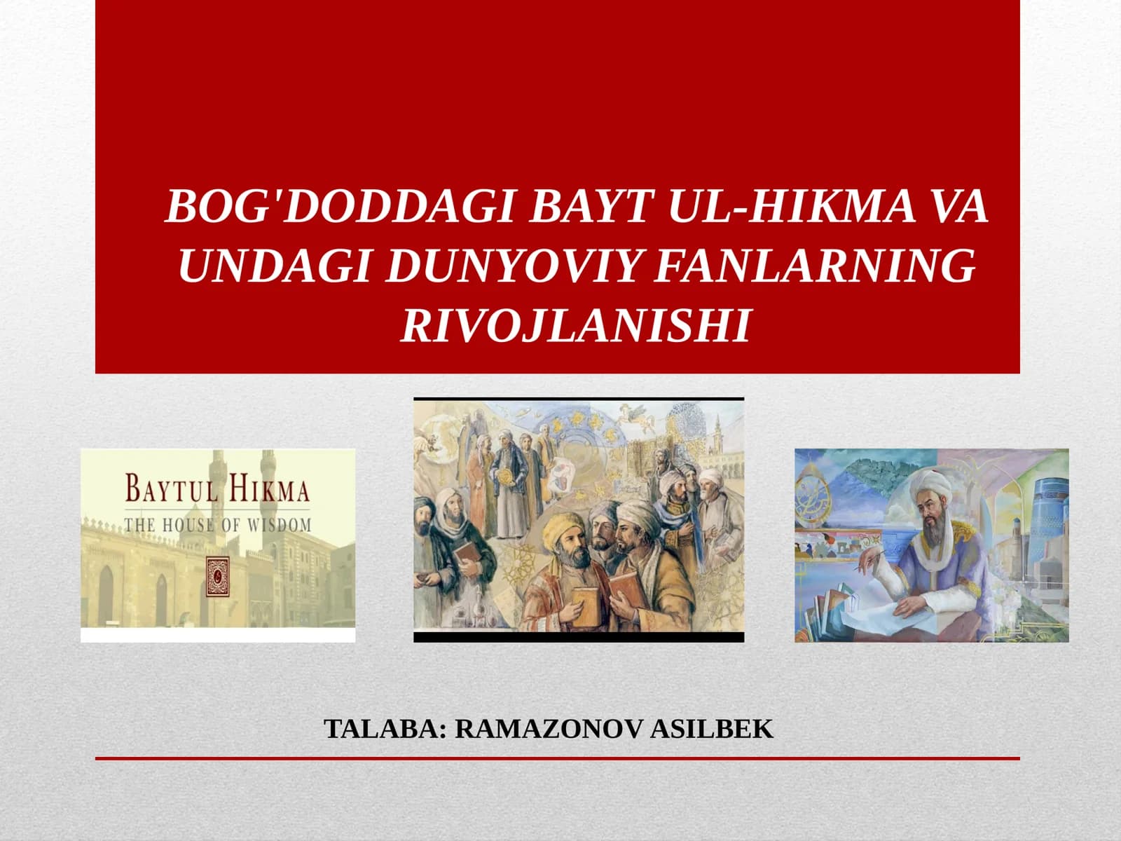 Bayt ul-Hikma va Undagi Dunyoviy Fanlarning Rivojlanishi