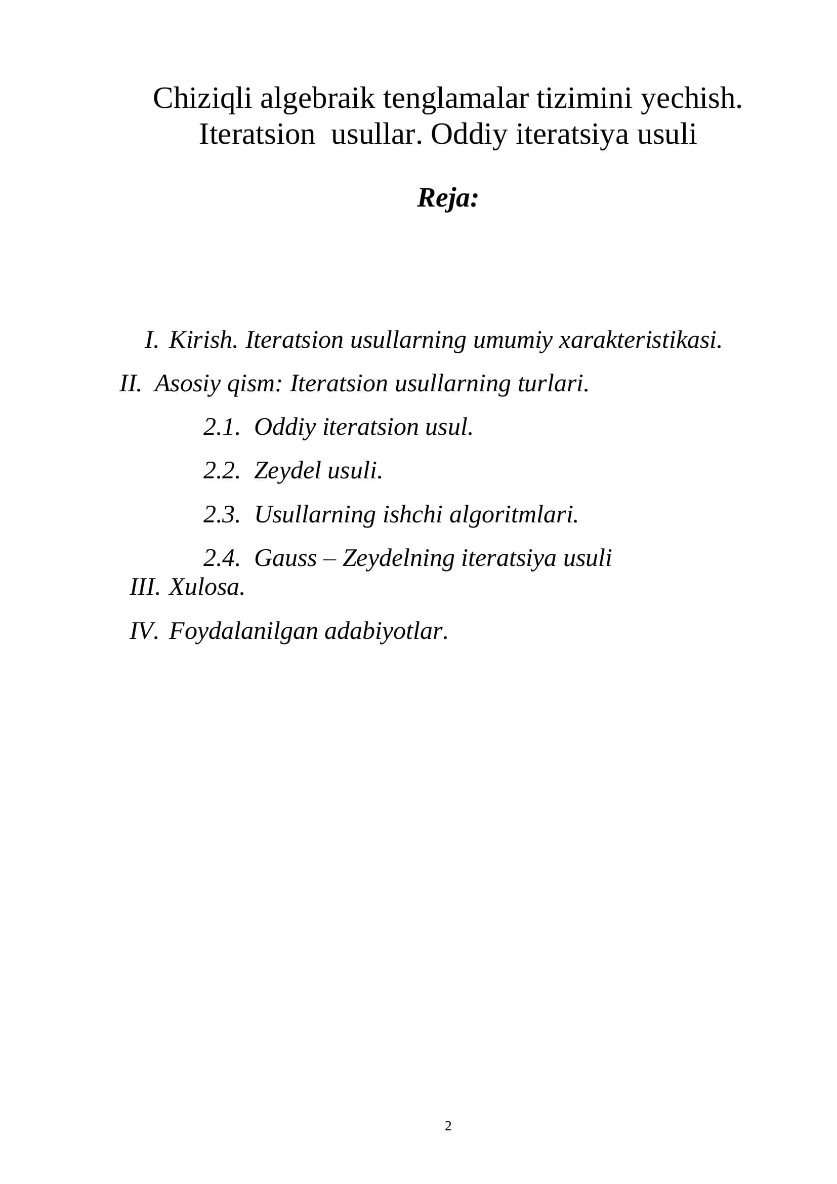 Chiziqli algebraik tenglamalar tizimini yechish.  Iteratsion usullar. Oddiy iteratsiya usuli