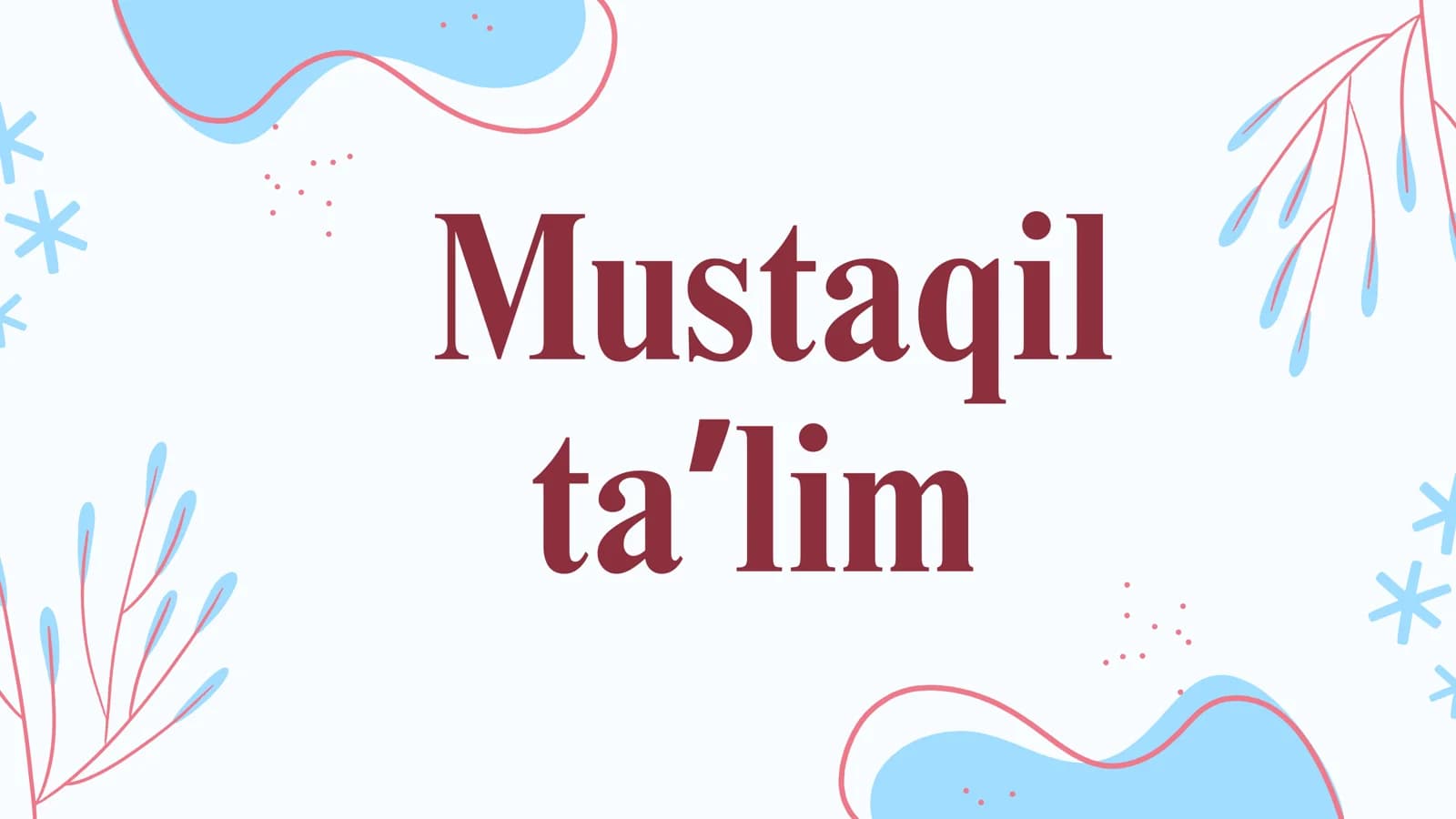 Mustaqil taʼlim O'zbekistonda diniy sohaga e'tiborning kuchayishi