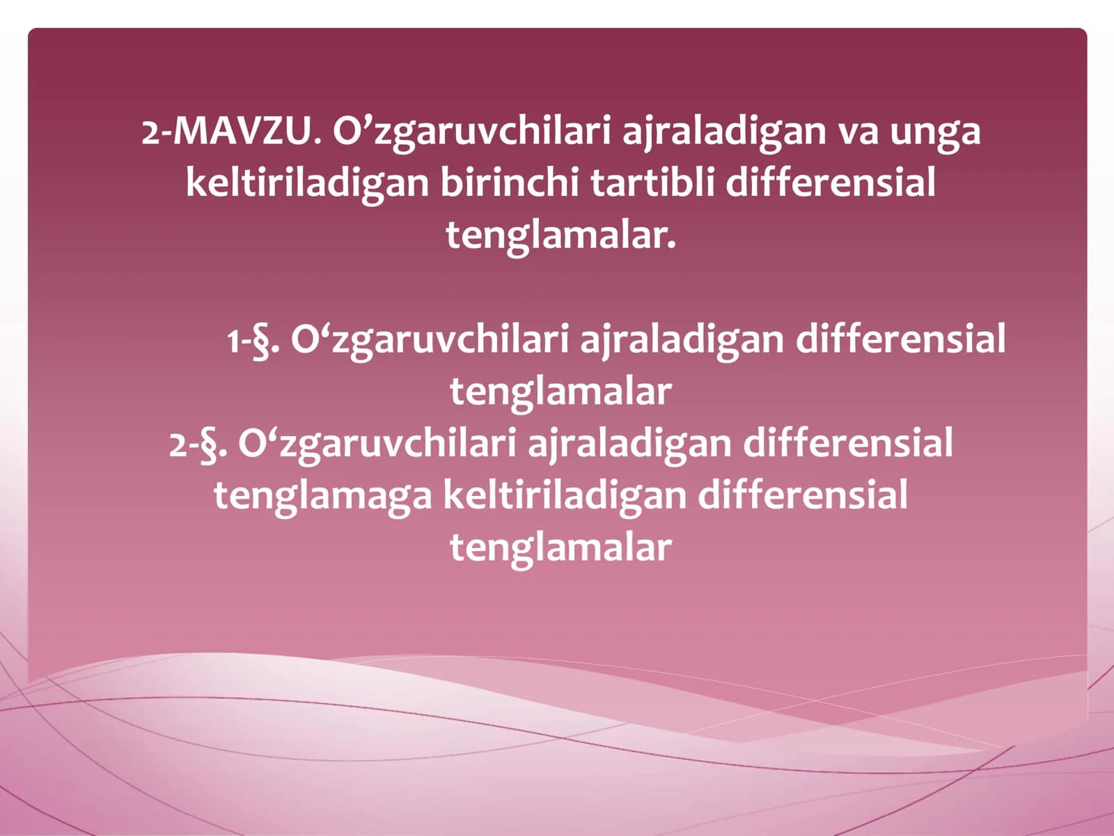 O‘zgaruvchilari ajraladigan va unga keltiriladigan birinchi tartibli differensial tenglamalar