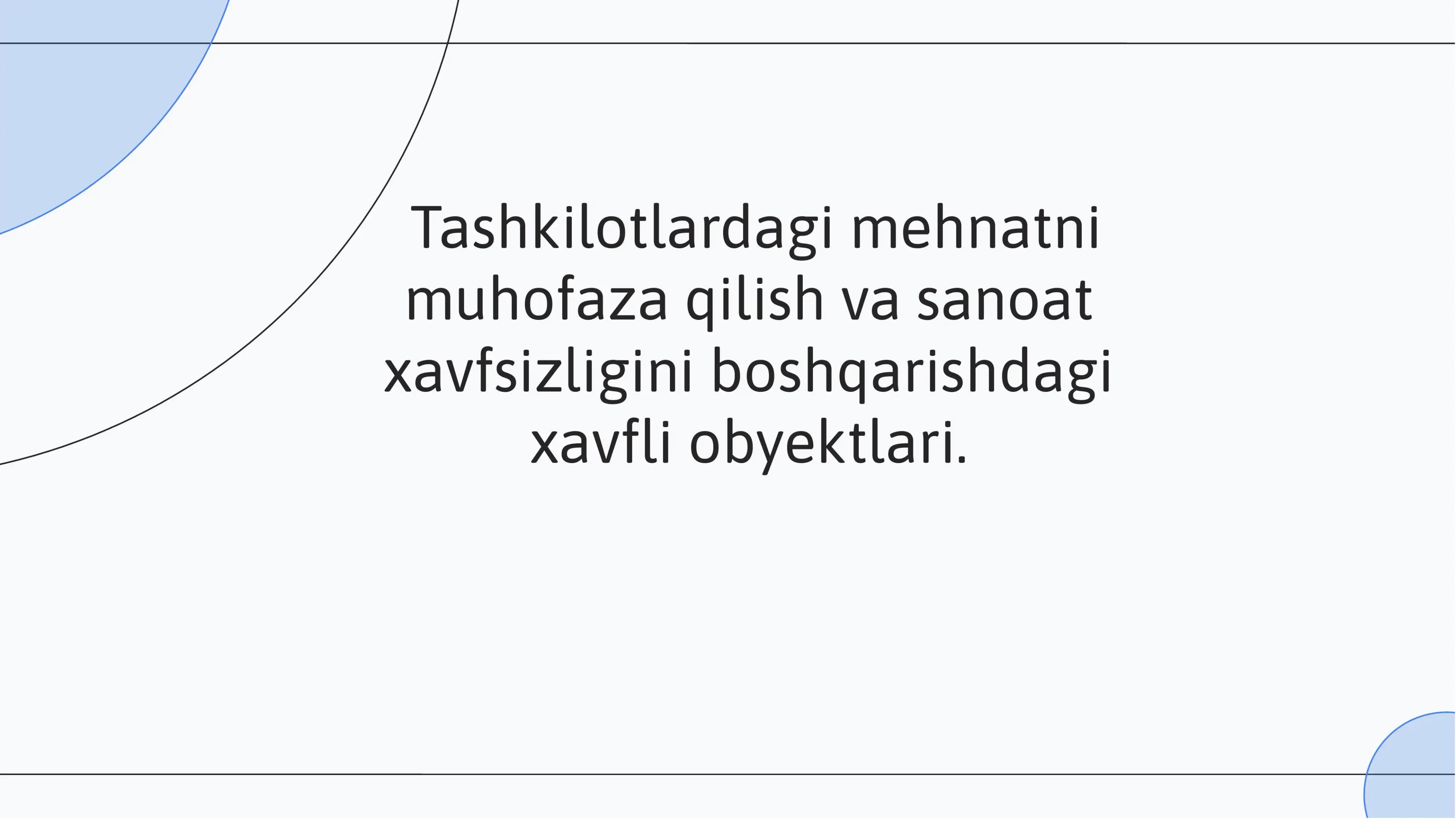 Mehnatni Muhofaza Qilish va Sanoat Xavfsizligini Boshqarish