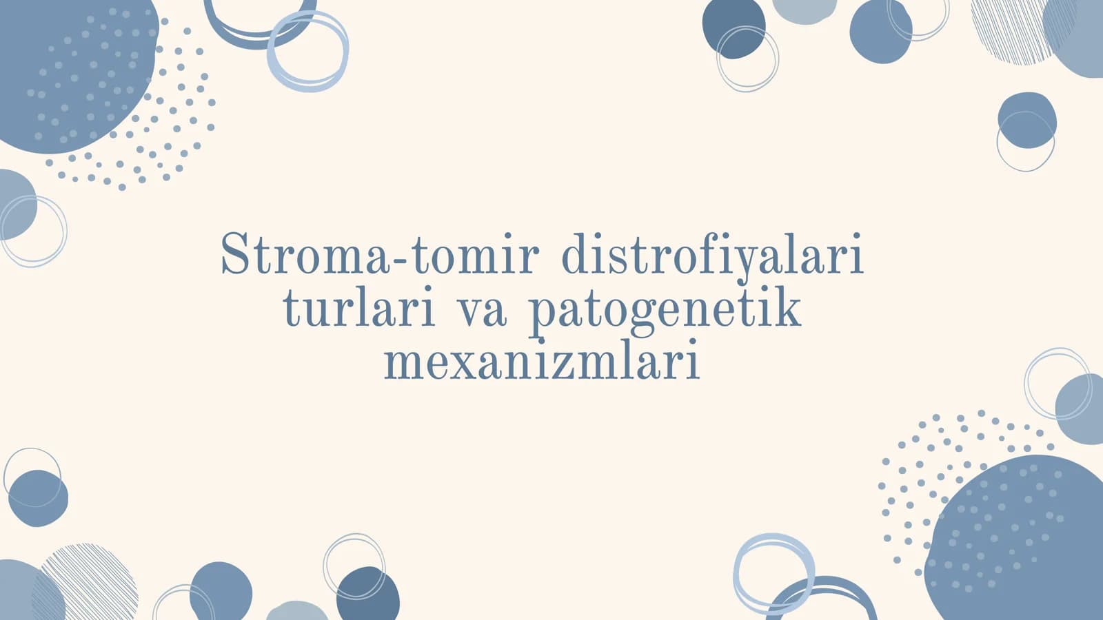 Stroma-tomir distrofiyalari turlari va patogenetik mexanizmlari