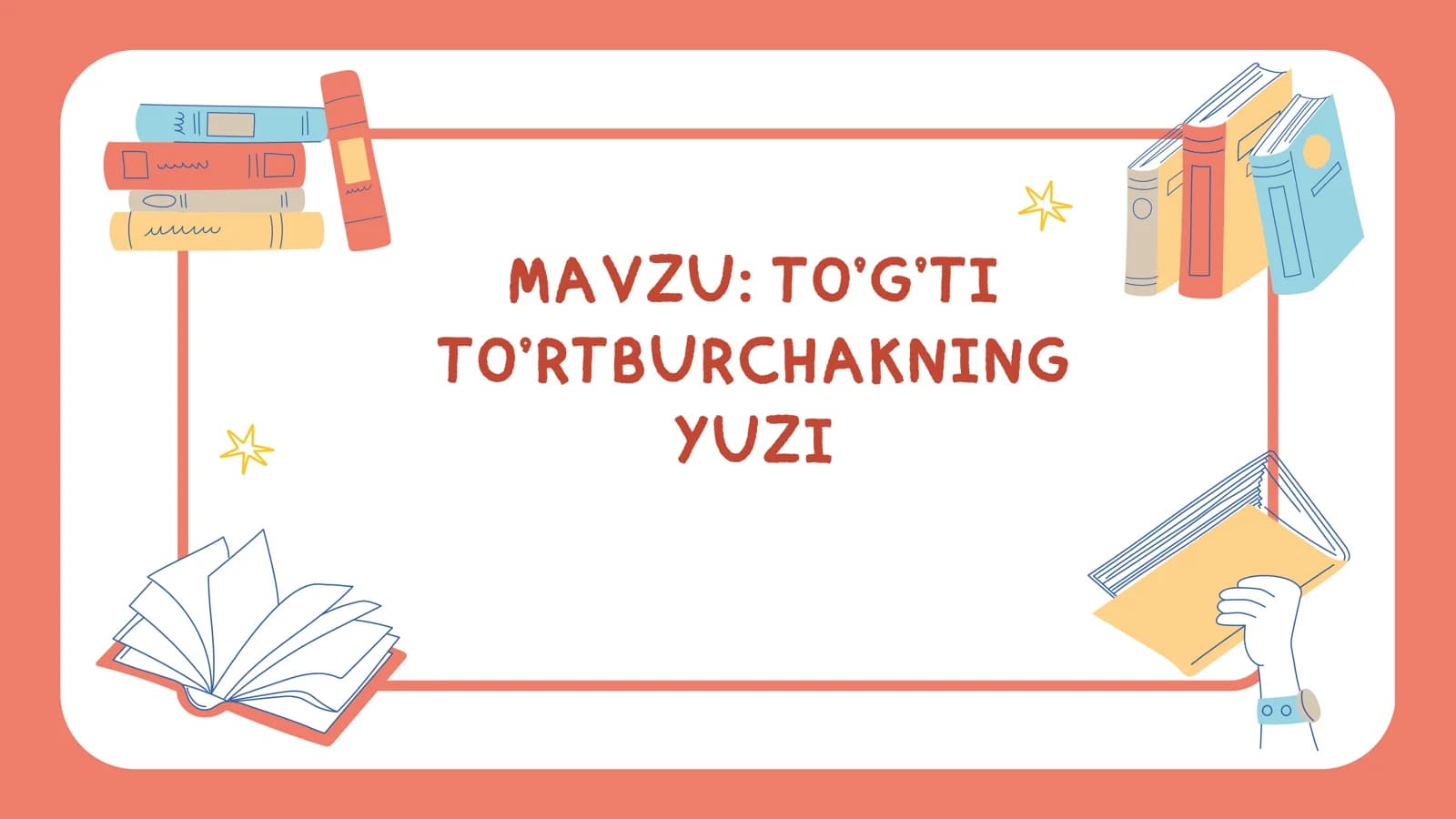 TO’G’TI TO’RTBURCHAKNING YUZI  slayd