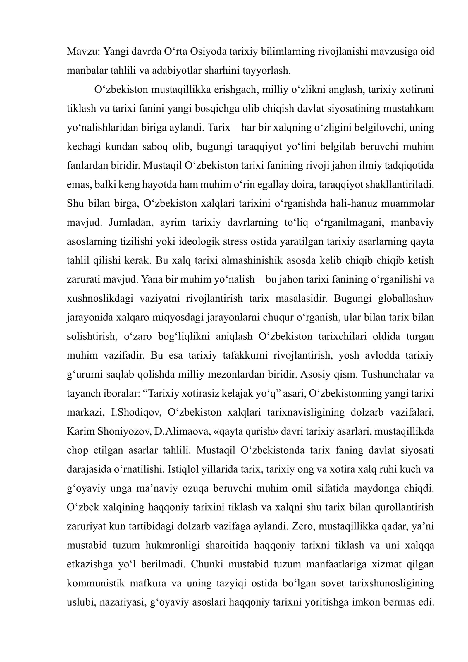 Yangi dаvrdа O‘rtа Оsiyodа tаriхiy bilimlаrning rivоjlаnishi mavzusiga oid manbalar tahlili va adabiyotlar sharhini tayyorlash