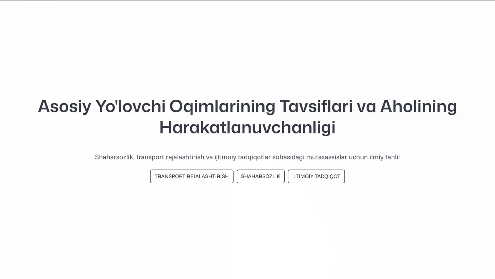 Asosiy Yo'lovchi Oqimlarining Tavsiflari va Aholining Harakatlanuvchanligi