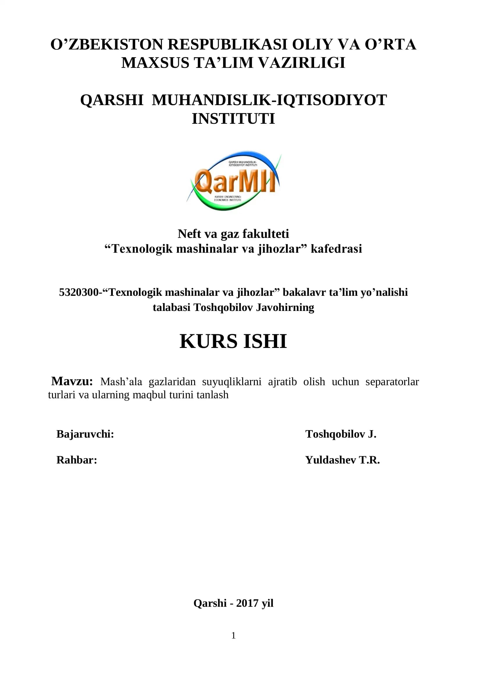 Mash‟ala gazlaridan suyuqliklarni ajratib olish uchun separatorlar turlari va ularning maqbul turini tanlash