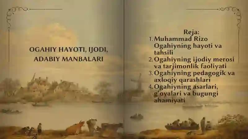 OGAHIY HAYOTI, IJODI, ADABIY MANBALARI