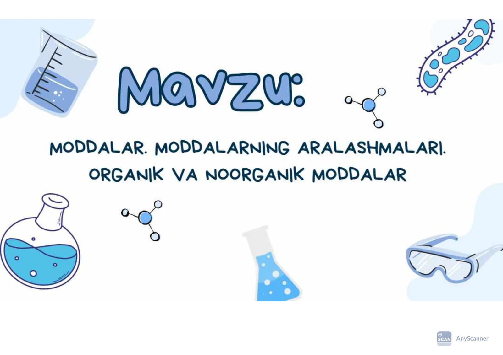Moddalar. Moddalar aralashmalari. Organik va noorganik moddalar