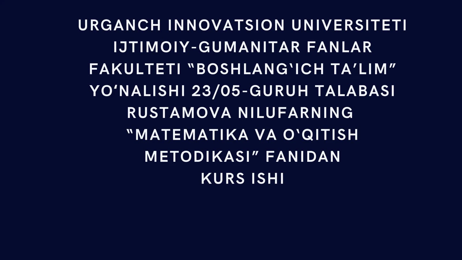 MATEMATIKA VA O‘QITISH METODIKASI