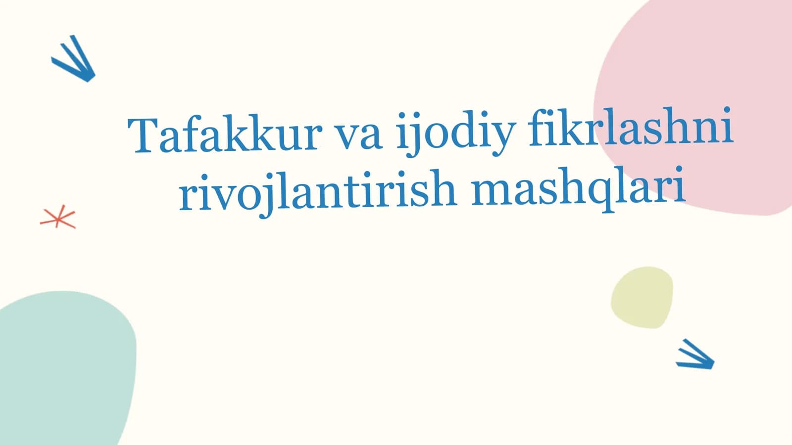 Tafakkur va Ijodiy Fikrlash Mashqlari
