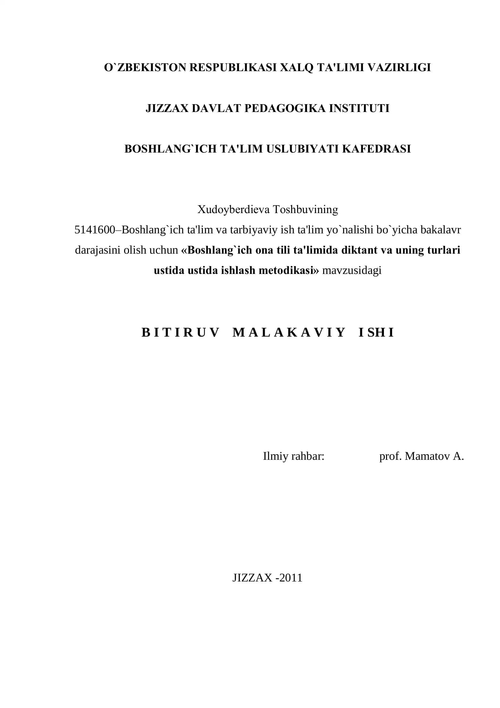 «Boshlang`ich ona tili ta'limida diktant va uning turlari ustida ustida ishlash mеtodikasi» mavzusidagi B I T I R U V M A L A K A V I Y I SH I