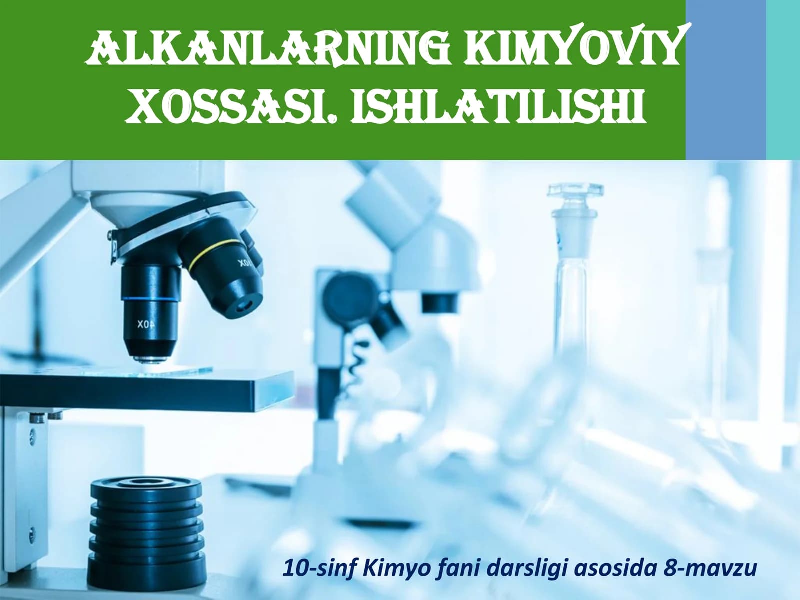 📘10-SINF KIMYO: ALKANLAR (Kimyoviy xossalari va ishlatilishi)