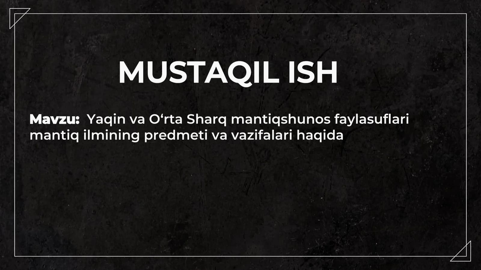 Yaqin va O‘rta Sharq mantiqshunos faylasuflari mantiq ilmining predmeti va vazifalari haqida