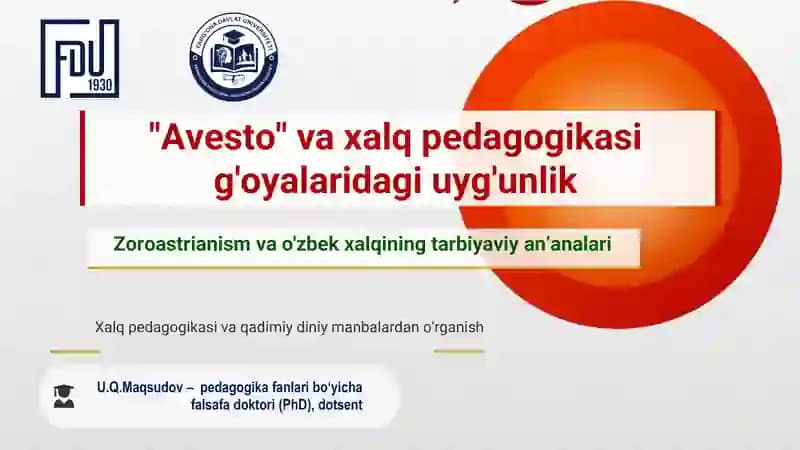 XP_“Avesto” va xalq pedagogikasi g‘oyalaridagi uyg‘unlik