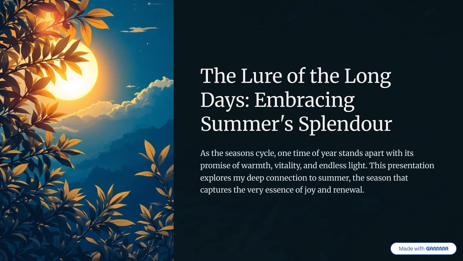 Embracing summer's splendour
