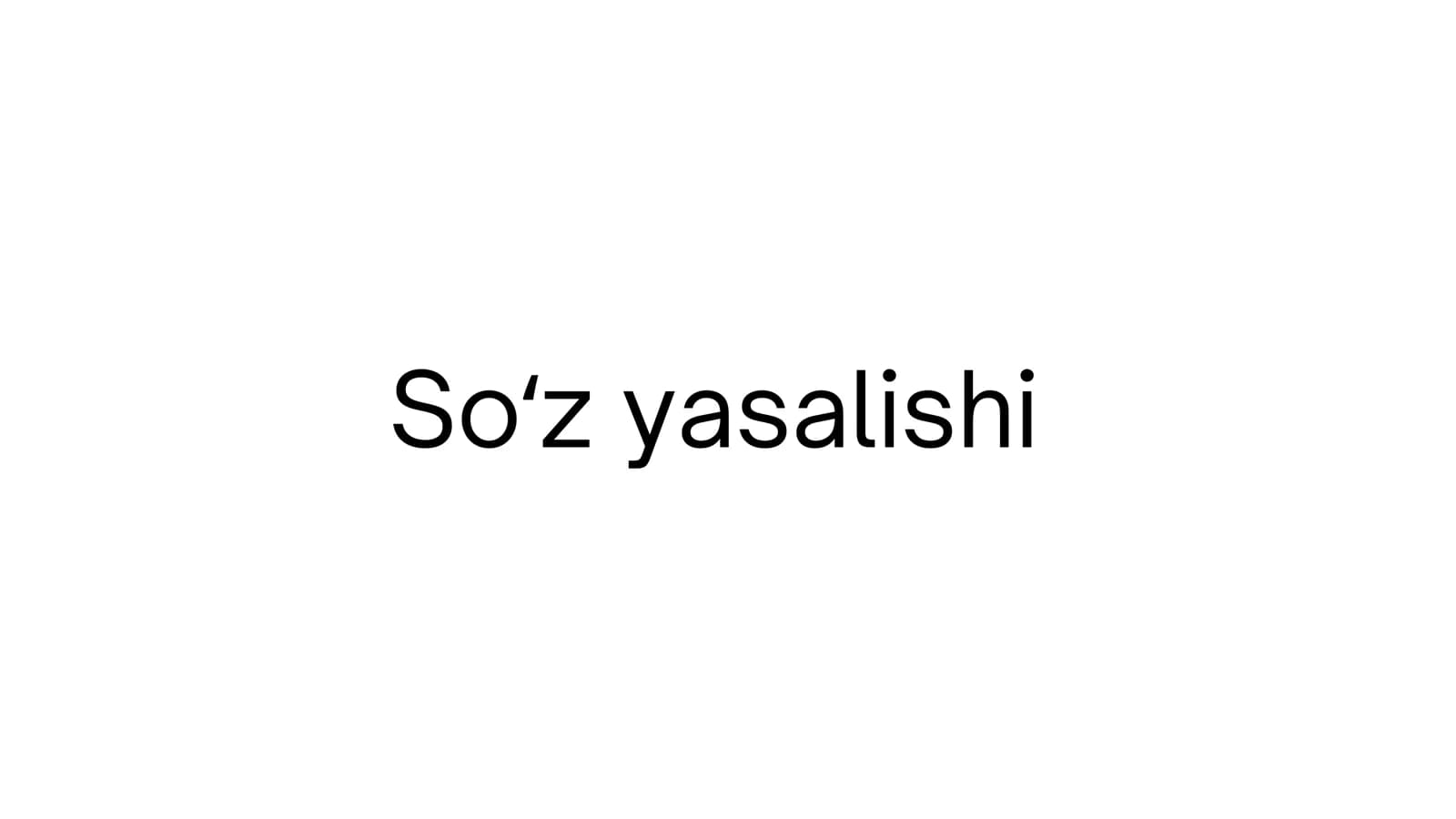 Soʻz yasalishi