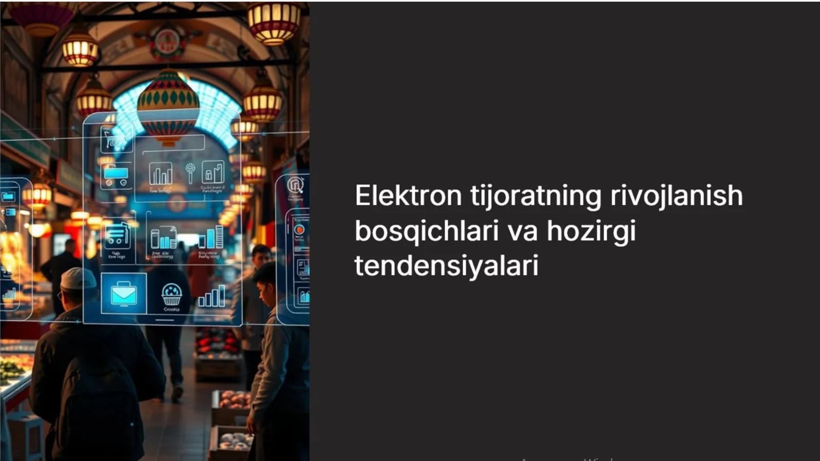 Elektron tijoratniong rivojlanish bosqichlari va hozirgi tendensiyalari