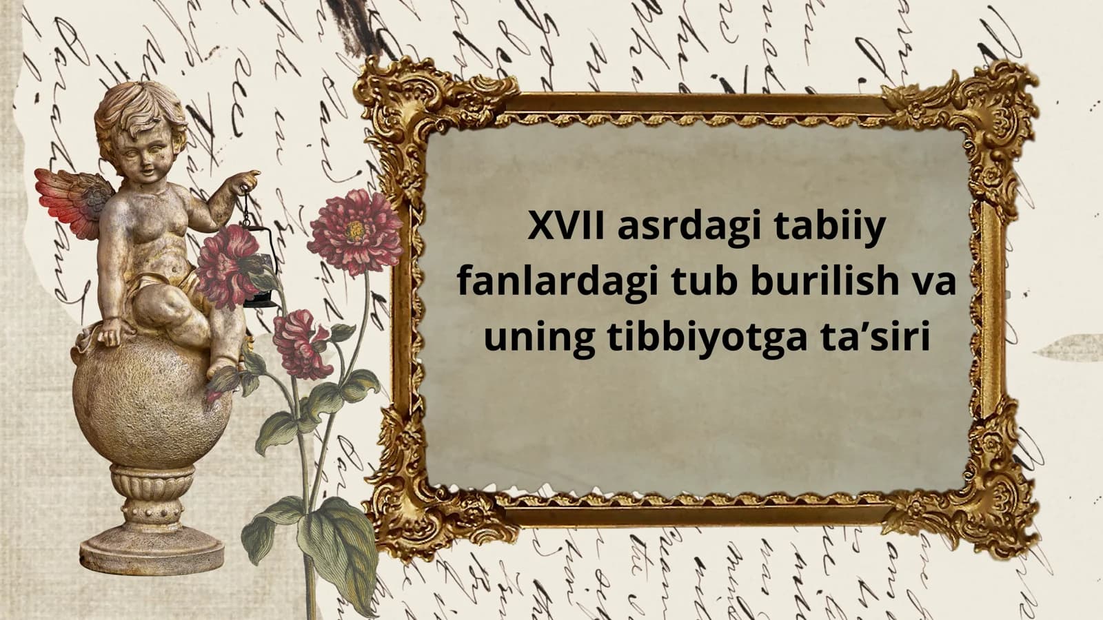 XVII asrdagi tabiiy fanlardagi tub burilish va uning tibbiyotga ta’siri