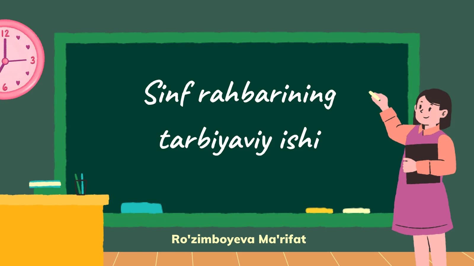 Sinf rahbarining tarbiyaviy ishi