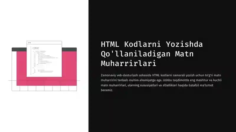 HTML Kodlarni Yozishda Qollaniladigan Matn Muharrirlari