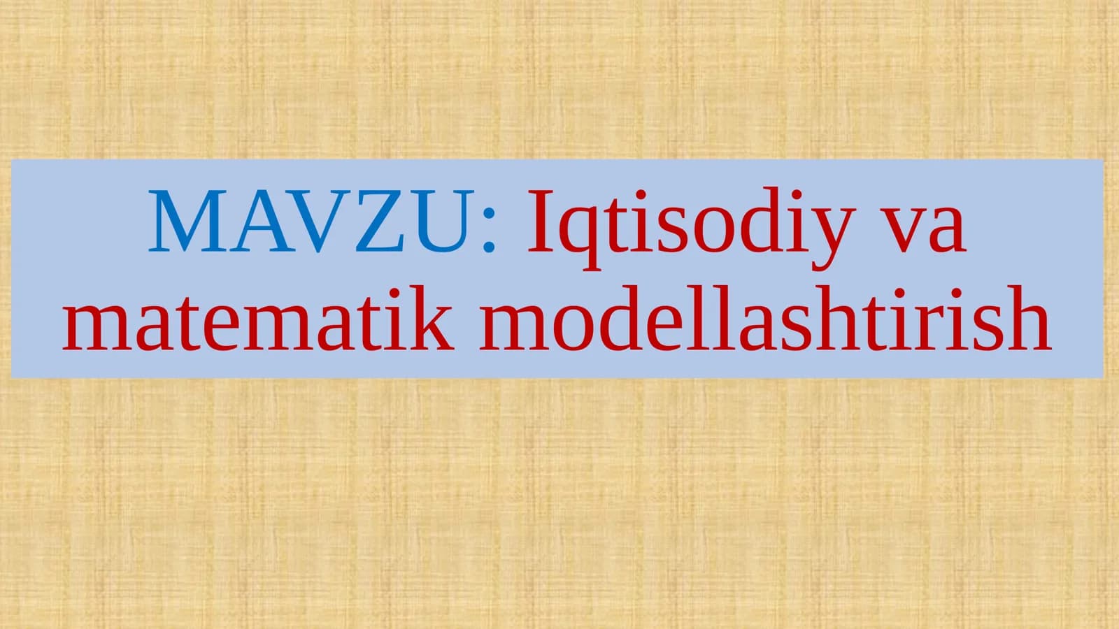 Iqtisodiy va matematik modellashtirish